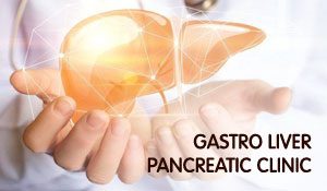 Gastro Liver Pancreatic Clinic